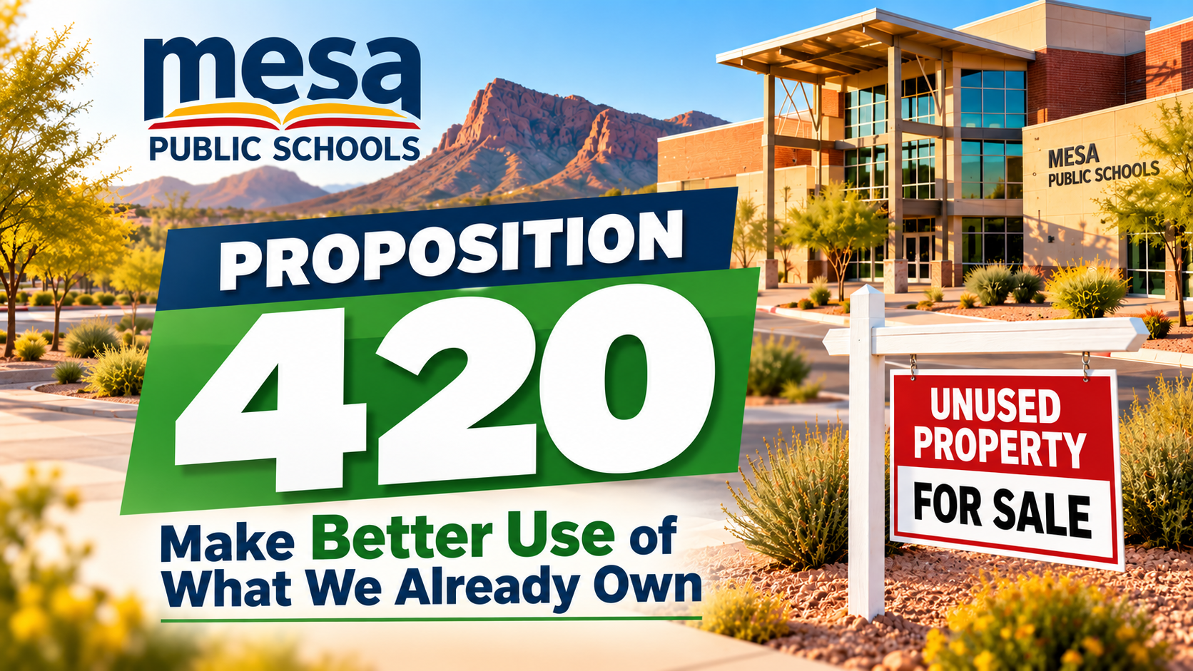 Mesa Proposition 420: Before Asking Taxpayers for More, Should the District Make Better Use of What It Already Owns?